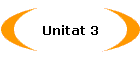 Unitat 3